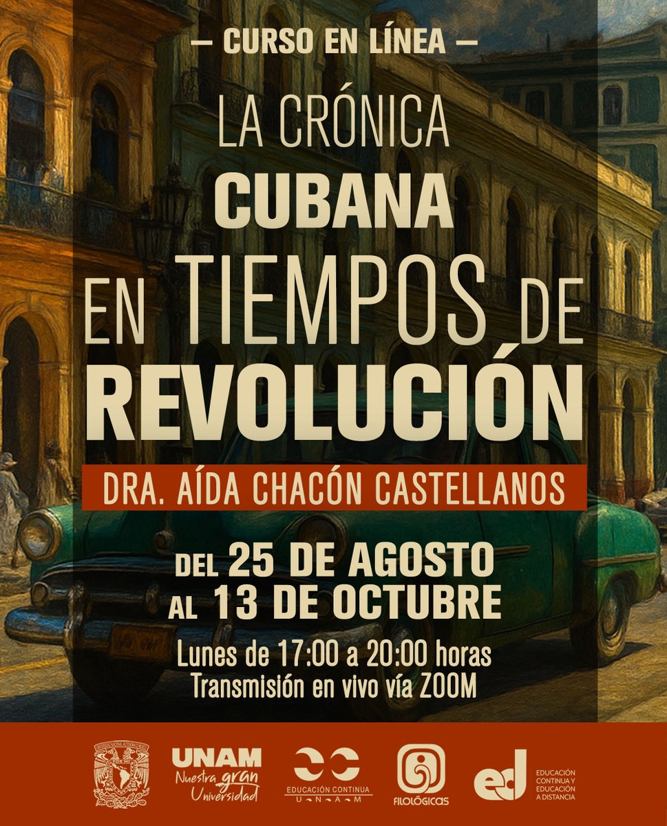Filológicas (@iifl_unam) on Twitter photo Curso en línea La crónica cubana en tiempos de revolución
📅 Del 25 de agosto al 13 de octubre
⌚ Lunes de 17 a 20 horas
🗣 Imparte: Dra. Aída Chacón Catellanos
📜 Programa: cutt.ly/hrYdCMOU
📧 Informes: iifleducon@gmail.com
🔗 Detalles del curso: cutt.ly/IrYdC6gW Curso en línea La crónica cubana en tiempos de revolución
📅 Del 25 de agosto al 13 de octubre
⌚ Lunes de 17 a 20 horas
🗣 Imparte: Dra. Aída Chacón Catellanos
📜 Programa: cutt.ly/hrYdCMOU
📧 Informes: iifleducon@gmail.com
🔗 Detalles del curso: cutt.ly/IrYdC6gW