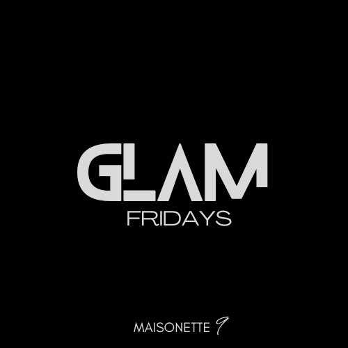 TONIGHT 

GLAM Fridays at Maisonette 9

High fashion. Low lighting. Everything curated, nothing casual.

If you’re reading this, you’re probably not on the list.

No phones, no press, no apologies.

See you under the lights… ✨🪩