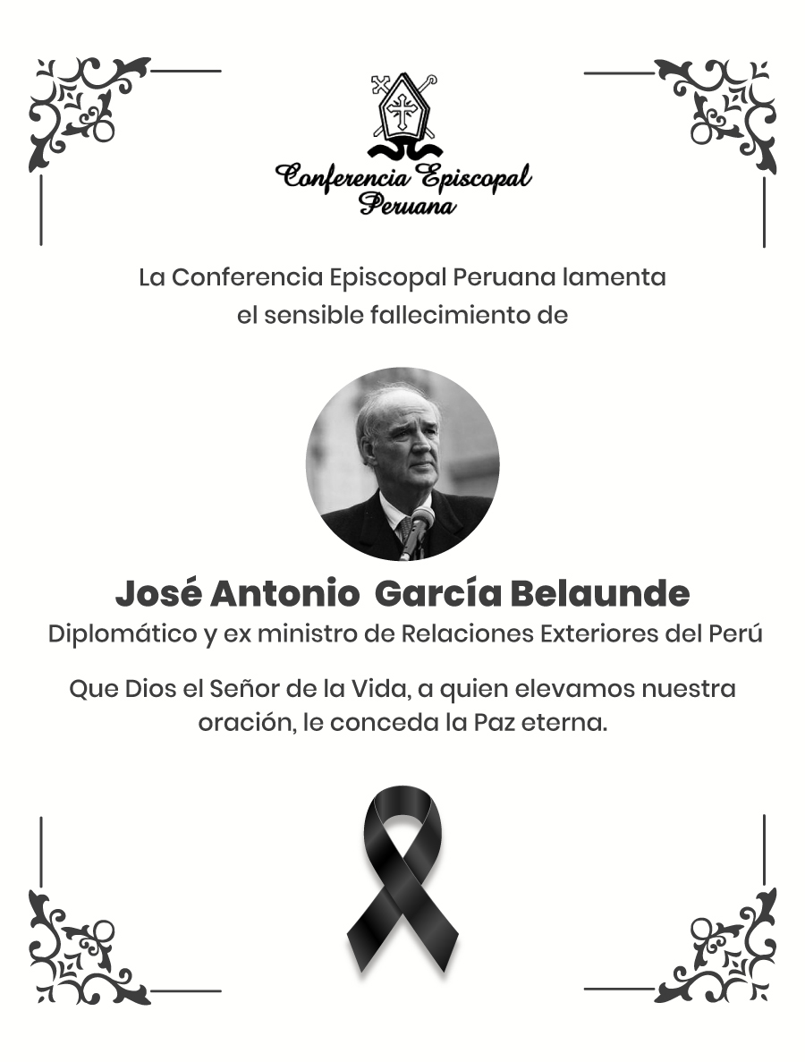 🕊️ La Conferencia Episcopal Peruana expresa su profundo pesar por el fallecimiento de José Antonio García Belaunde, diplomático y ex ministro de Relaciones Exteriores del Perú.