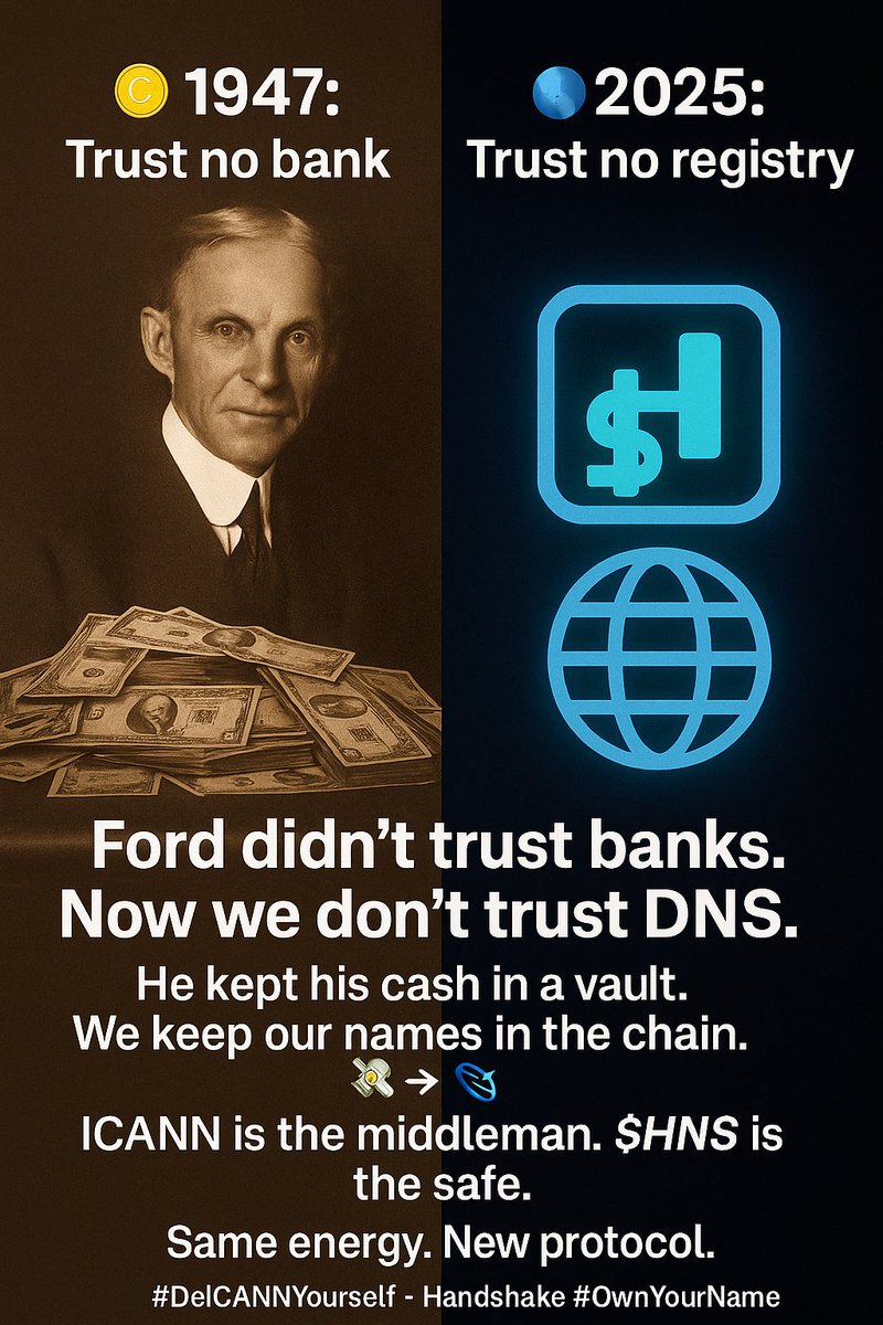 hnslabs's tweet image. Ford didn’t trust banks.

Now we don’t trust DNS.

He kept his cash in a vault.

We keep our names in the chain.
💸➡️🧬

ICANN is the middleman.

$HNS is the safe.

#DeICANNYourself #Handshake #OwnYourName