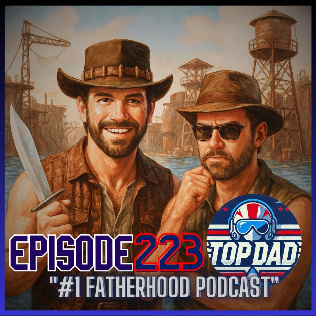 Knives, Waterworld, and the birds &amp; the bees?! 🐊🌊🍅 Episode 223 dives deep into dad debates—from Dundee wisdom to sex talk panic. #TopDadPodcast #DadLife #RottenTomatoes #ParentingFails