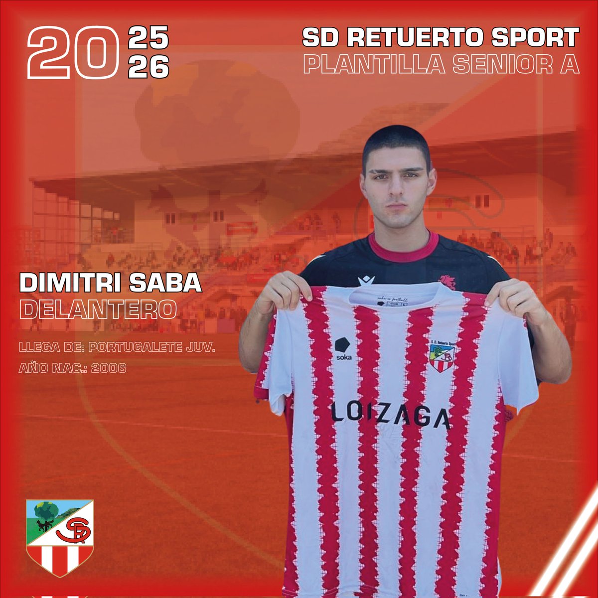 💥 TEMPORADA 25-26

Sumamos dos nuevas piezas al puzzle del próximo curso y esta vez ambos traen consigo la juventud por bandera desde el Portugalete juvenil.

◽ Habib Awal Shaibu, mediocentro.
◽ Dimitri Saba, extremo izquierdo.

❤️🤍 #AupaRetu