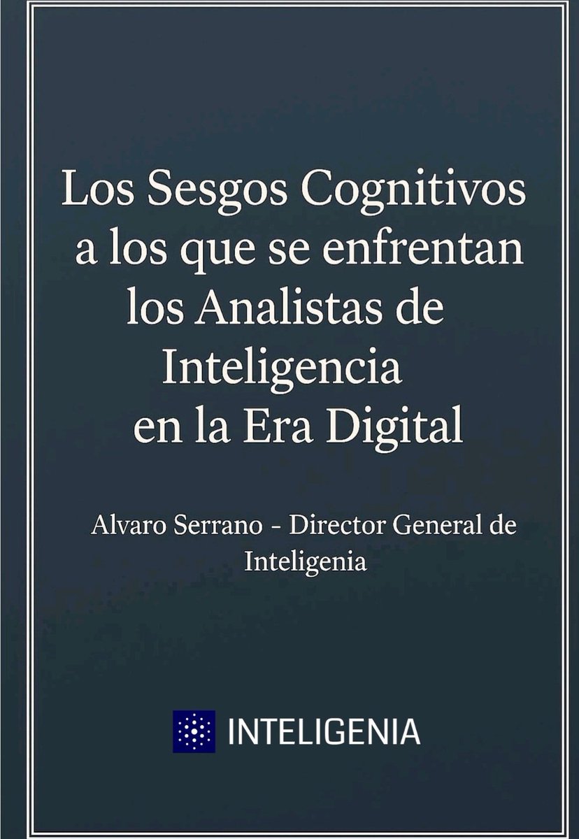 Los Sesgos Cognitivos a los que se enfrentan 
los Analistas de Inteligencia en la Era Digital
👇
1drv.ms/b/c/a176902dca…