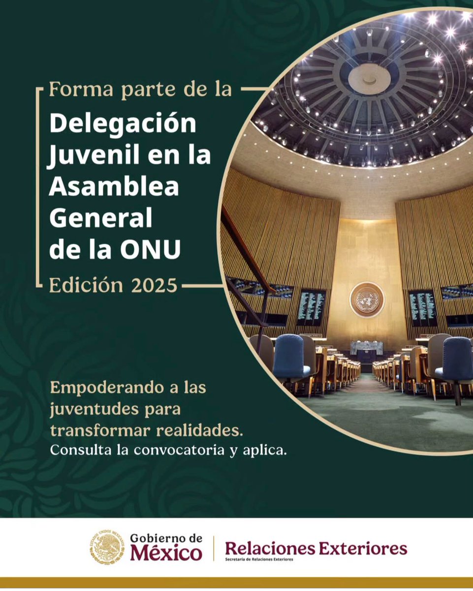 📢 ¡Sé parte de la delegación juvenil que representará a 🇲🇽 en la #AsambleaGeneral de la ONU! 🌎
¿Tienes ideas y compromiso para transformar realidades?
Consulta la convocatoria y postúlate aquí: 

🔗 lnk.bio/s/8f390

Vía @SRE_MX