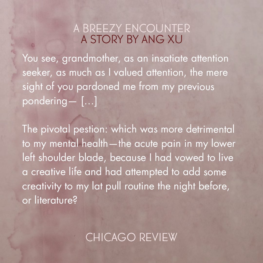 chireview's tweet image. We've got something special on our website today—an early preview of upcoming issue 68:02! You can read Ang Xu's "A Breezy Encounter" and get a sneak peak of the issue in progress here: chicagoreview.org/a-breezy-encou…