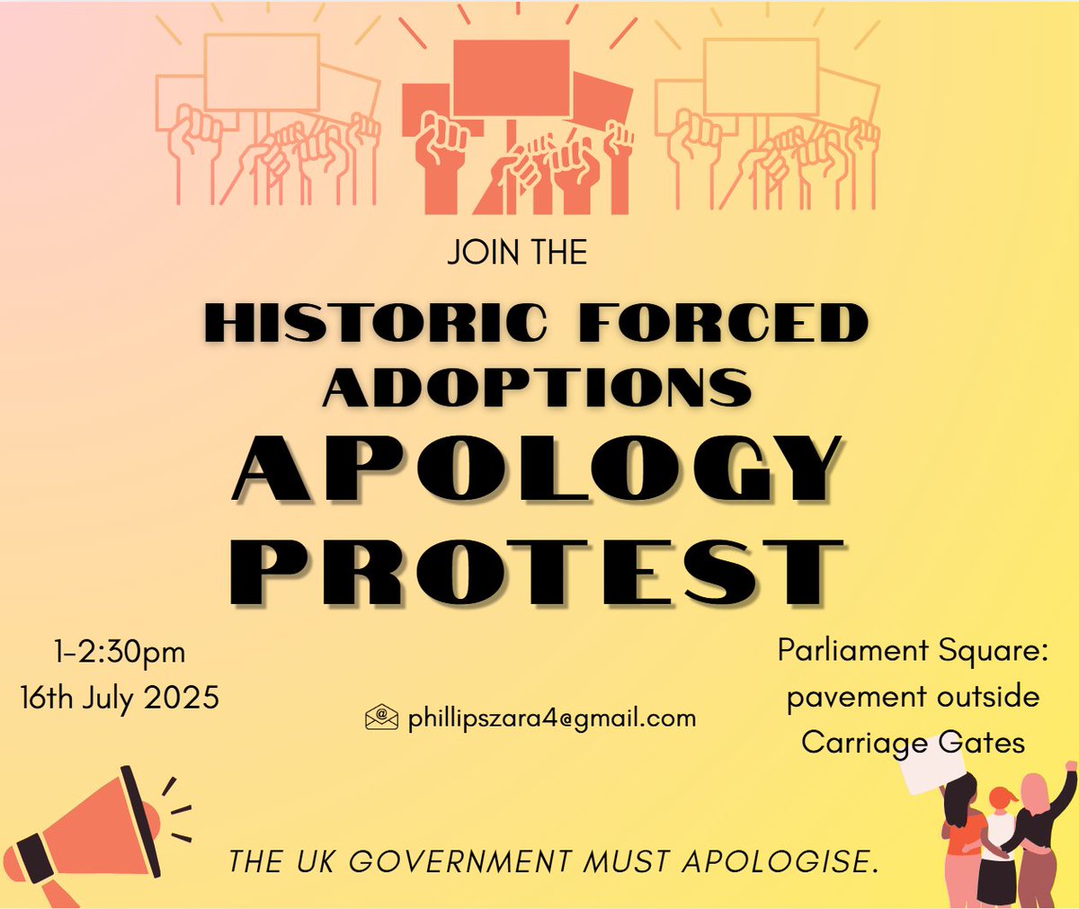 AdoptionApology's tweet image. Join us on 16th July for an unprecedented event.
Protest in Parliament Square. 1.00 - 2.30pm.
Adoptees, Mothers, family, friends and supporters.
All are welcome.
Sign up on Eventbrite:
eventbrite.co.uk/.../forced-ado…...
Donate to our protest fund:
paypal.com/donate?campaig…