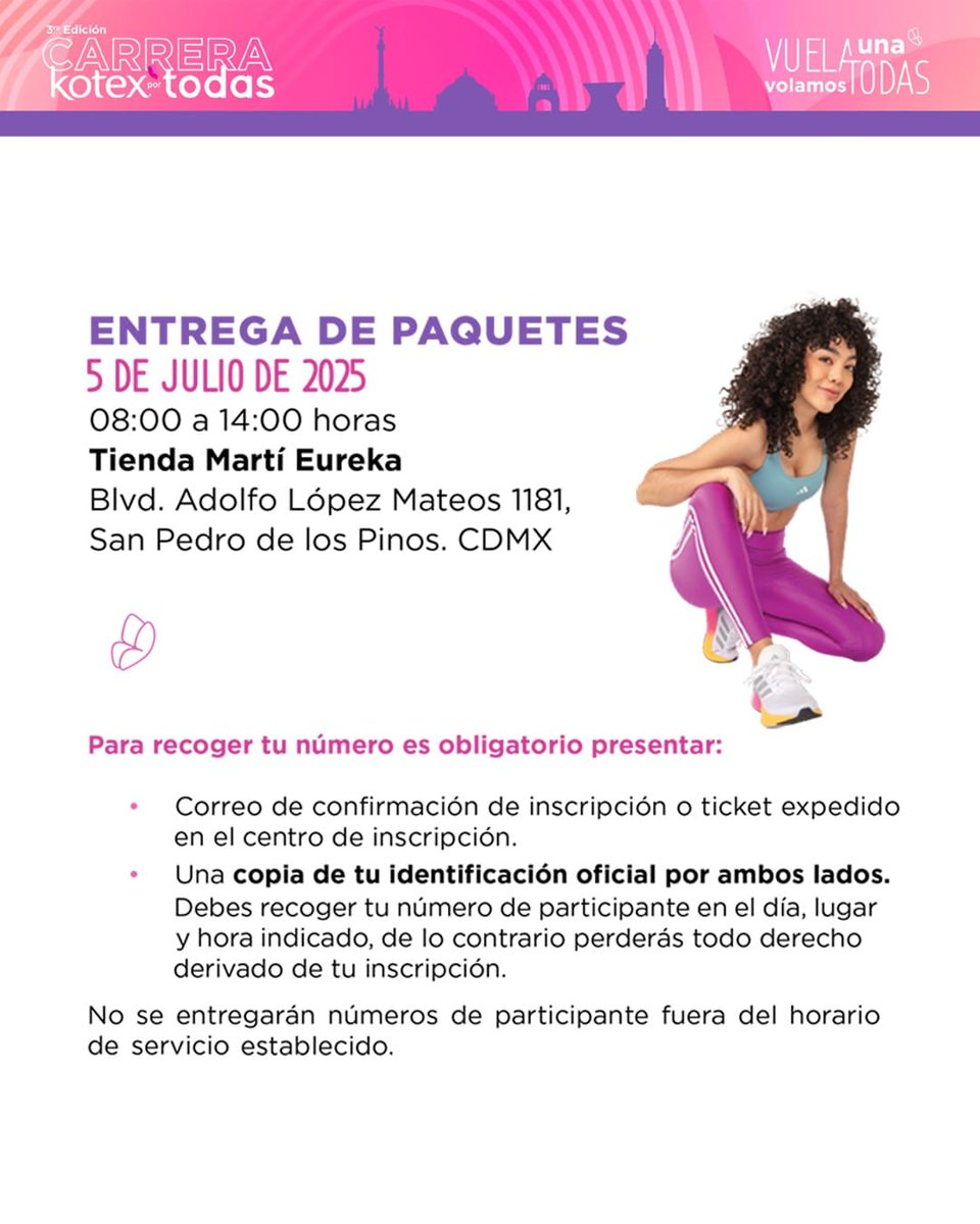 Emoción Deportiva (@emociond) on Twitter photo 🎽🦋 ¡La entrega de paquetes para la Carrera Kotex por Todas en Ciudad de México ya está aquí!
📍 Pasa por tu kit este sábado 5 de julio, de 8:00 a 14:00 hrs, en la Tienda Martí Eureka.
💥 ¡Vuela una, volamos todas!
#CarreraKotex #CorreConEmoción #KotexMéxico 🎽🦋 ¡La entrega de paquetes para la Carrera Kotex por Todas en Ciudad de México ya está aquí!
📍 Pasa por tu kit este sábado 5 de julio, de 8:00 a 14:00 hrs, en la Tienda Martí Eureka.
💥 ¡Vuela una, volamos todas!
#CarreraKotex #CorreConEmoción #KotexMéxico