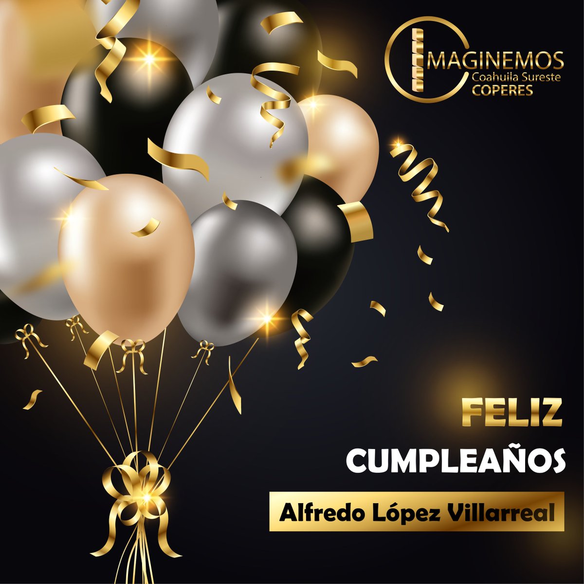 Felicitamos afectuosamente al Ing. Alfredo López Villarreal, Presidente de <a href="/Coparmexcoah/">Coparmex Coahuila Sureste</a> e integrante de este Consejo, con motivo de su cumpleaños. Le deseamos éxito en todos sus proyectos, tanto personales como profesionales.