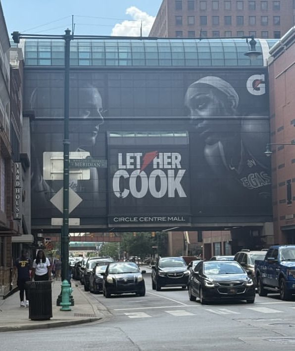 More ads going up in Indianapolis ahead of WNBA All-Star weekend. Gatorade’s latest features Caitlin Clark with the line: “LET HER COOK”