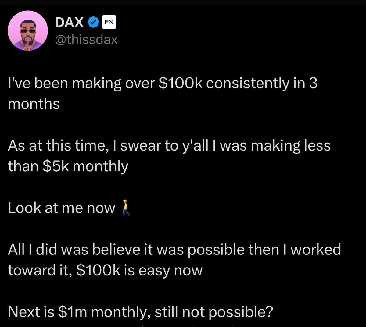 thissdax's tweet photo. A touch of delusion is necessary in trading.
You have to believe $100K… even $1M in a few months is within reach. 
Even if you’ve never seen half of it before.

That mindset worked for me two years ago and it still does.

This isn’t a motivational post. 
It’s the difference between those who watch… and those who win.

I've shown y'all a $100k and a Milli $, it's high time y'all quit talking on the TL and get to work!  Lock-in!