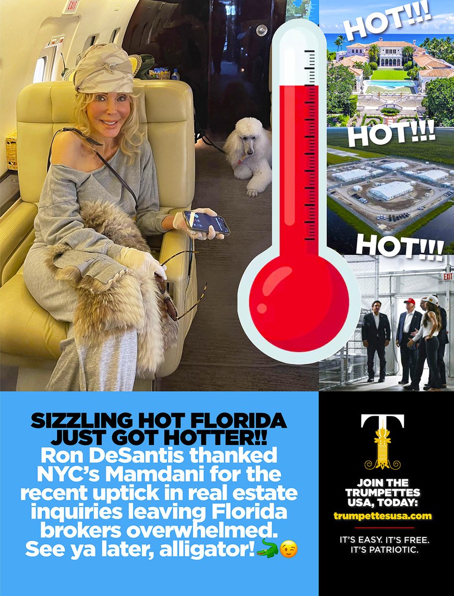 TTrumpette's tweet image. And just as predicted, like COVID, the news of a radical socialist possibly running NYC has droves of New Yorkers flocking to our great state of Florida once again. Real estate prices are soaring, and President Trump just toured Alligator Alcatraz (new home to illegals arrested…