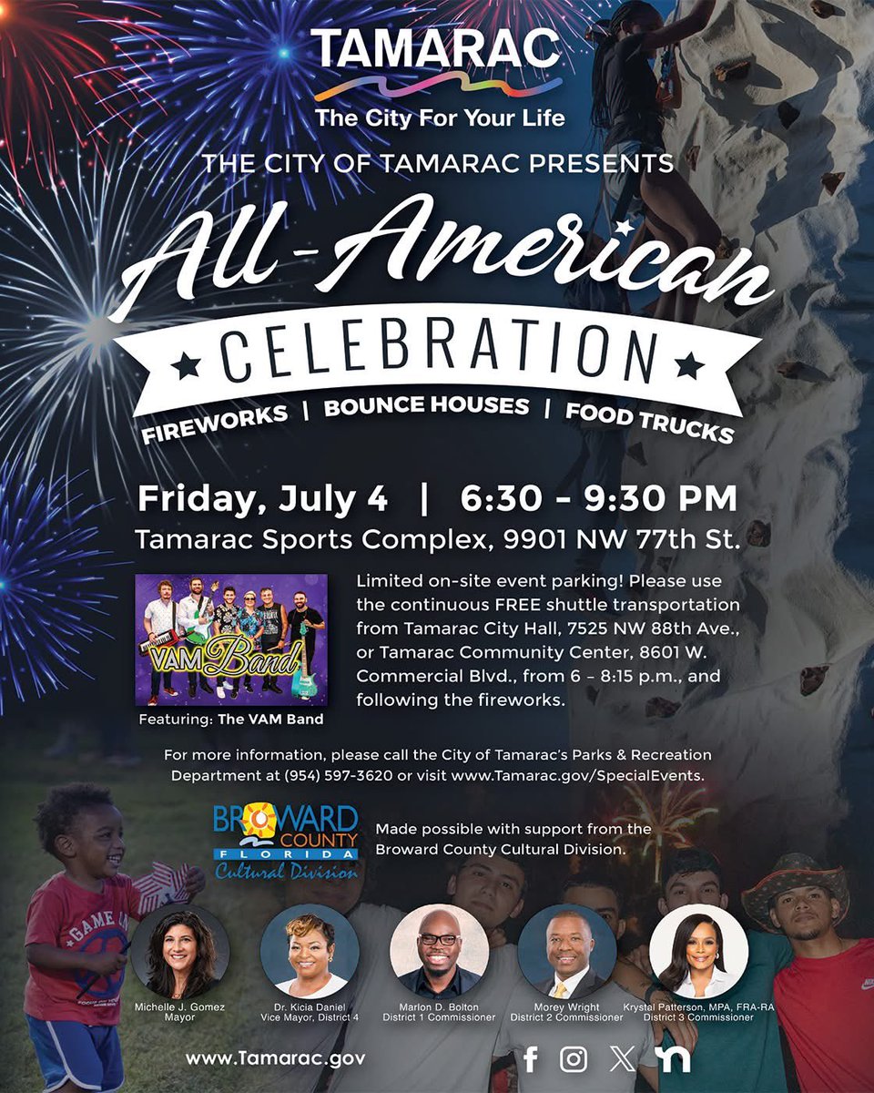 Join us at the Tamarac Sports Complex, 9901 NW 77th St., for our All-American Celebration on Thursday, July 4, from 6:30 – 9:30 p.m. Enjoy live music by VAM Band, food trucks, lawn games, face painting and fireworks. Free Admission!