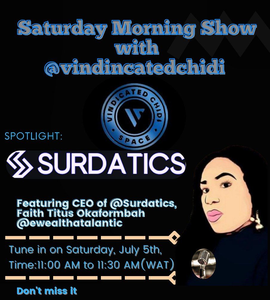SURDATICS (@surdatics) on Twitter photo 🚨 <a href="/SURDATICS/">SURDATICS</a> LIVE ON X SPACE THIS SATURDAY! 🚨 @
🎙️ Saturday Morning with <a href="/Vindicatedchidi/">Vindicated Chidi</a>
🗓️ Date: Saturday, July 5th
🕚 Time: 11:00 AM – 11:30 AM (WAT)
👥 Guest: Our CEO <a href="/eWealthatlantic/">TheBlockchainCryptoAmazon</a> Faith Titus Okaformbah of @Surdatics
🎤 Host: <a href="/Vindicatedchidi/">Vindicated Chidi</a> Co-founder, 🚨 <a href="/SURDATICS/">SURDATICS</a> LIVE ON X SPACE THIS SATURDAY! 🚨 @
🎙️ Saturday Morning with <a href="/Vindicatedchidi/">Vindicated Chidi</a>
🗓️ Date: Saturday, July 5th
🕚 Time: 11:00 AM – 11:30 AM (WAT)
👥 Guest: Our CEO <a href="/eWealthatlantic/">TheBlockchainCryptoAmazon</a> Faith Titus Okaformbah of @Surdatics
🎤 Host: <a href="/Vindicatedchidi/">Vindicated Chidi</a> Co-founder,