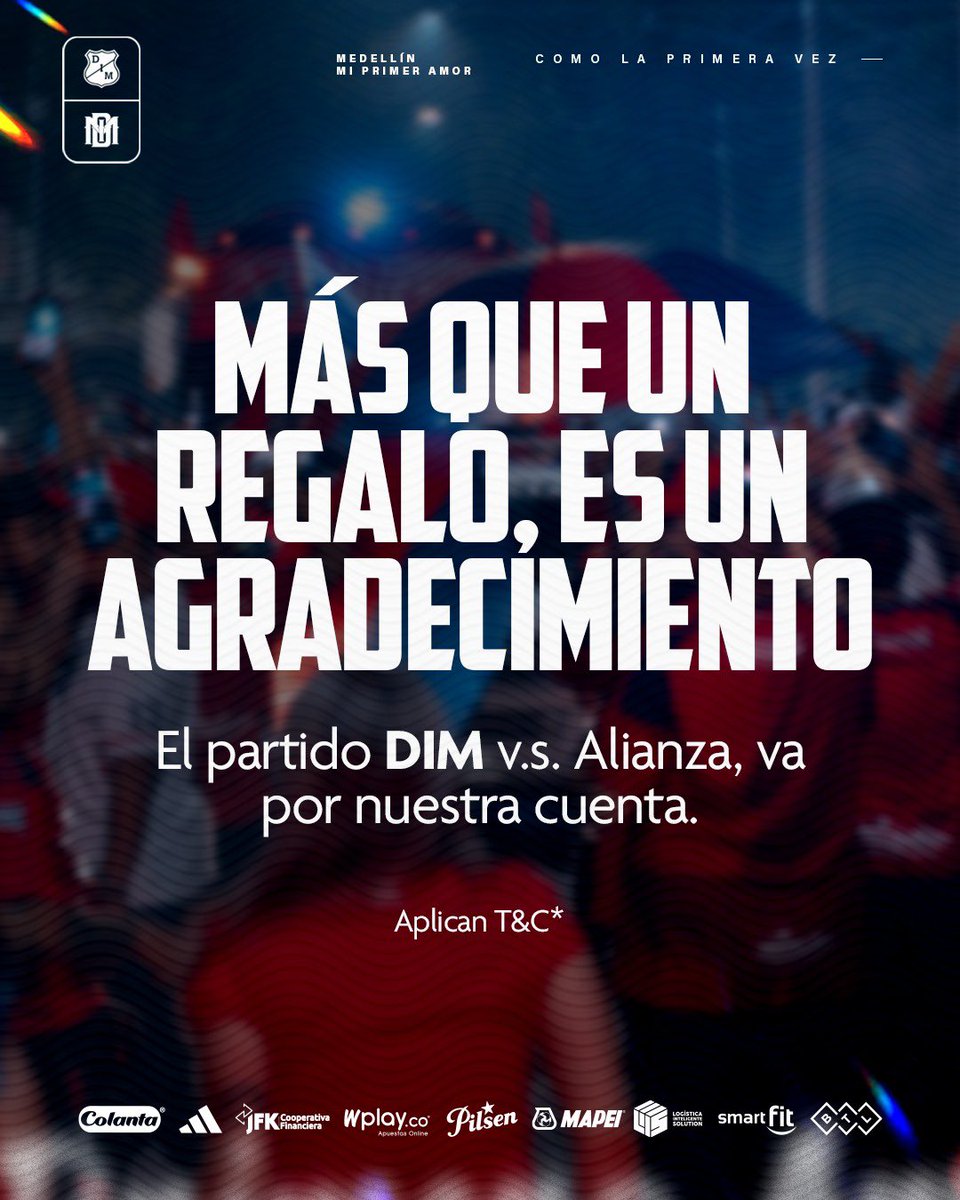 DIM_Oficial's tweet photo. [🙌🔴🔵] ¡Más que un regalo, es un agradecimiento!
Por tu amor, aliento y fidelidad, el partido Medellín vs Alianza, va por cuenta nuestra.
⚠️ Aplica para los usuarios que compraron boleta para la final por nuestros medios oficiales.
⚠️ Se cargará la misma cantidad y la misma ubicación comprada en la final.
👉 Aplican TyC: https://t.co/H7bHNdrrZs