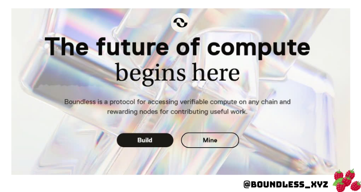 Boundless - The future of compute begins here 🖥️

 🍓Boundless is a protocol for accessing verifiable compute on any chain and rewarding nodes for contributing useful work. 

 🍓Developers submit proof requests and provers compete to complete them, receiving direct rewards and