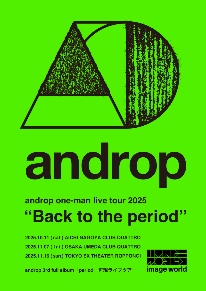 androp
one-man live tour 2025 “Back to the period”

3rd full album「period」再現ライブツアーの開催が決定！

＜チケット＞
androp member page 先行受付スタート！
詳しくはこちらをご覧ください
androp.jp/news/detail/44…

#androp #period
