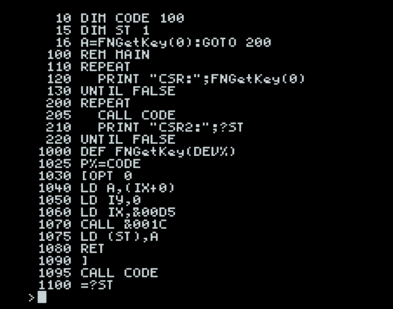 FF14_hando's tweet image. #BBX80M #BBCBASIC #MSX
16行目をREMにすると110~130のループになって都度アセンブルするようになる。このままだと1度だけアセンブルしてその後はコールするだけになって動作は速い。
これはMSX BIOSのGSTCKを呼び出して返り値をBASIC側で取得しているだけ。BASICの命令にSTICKが無いので。