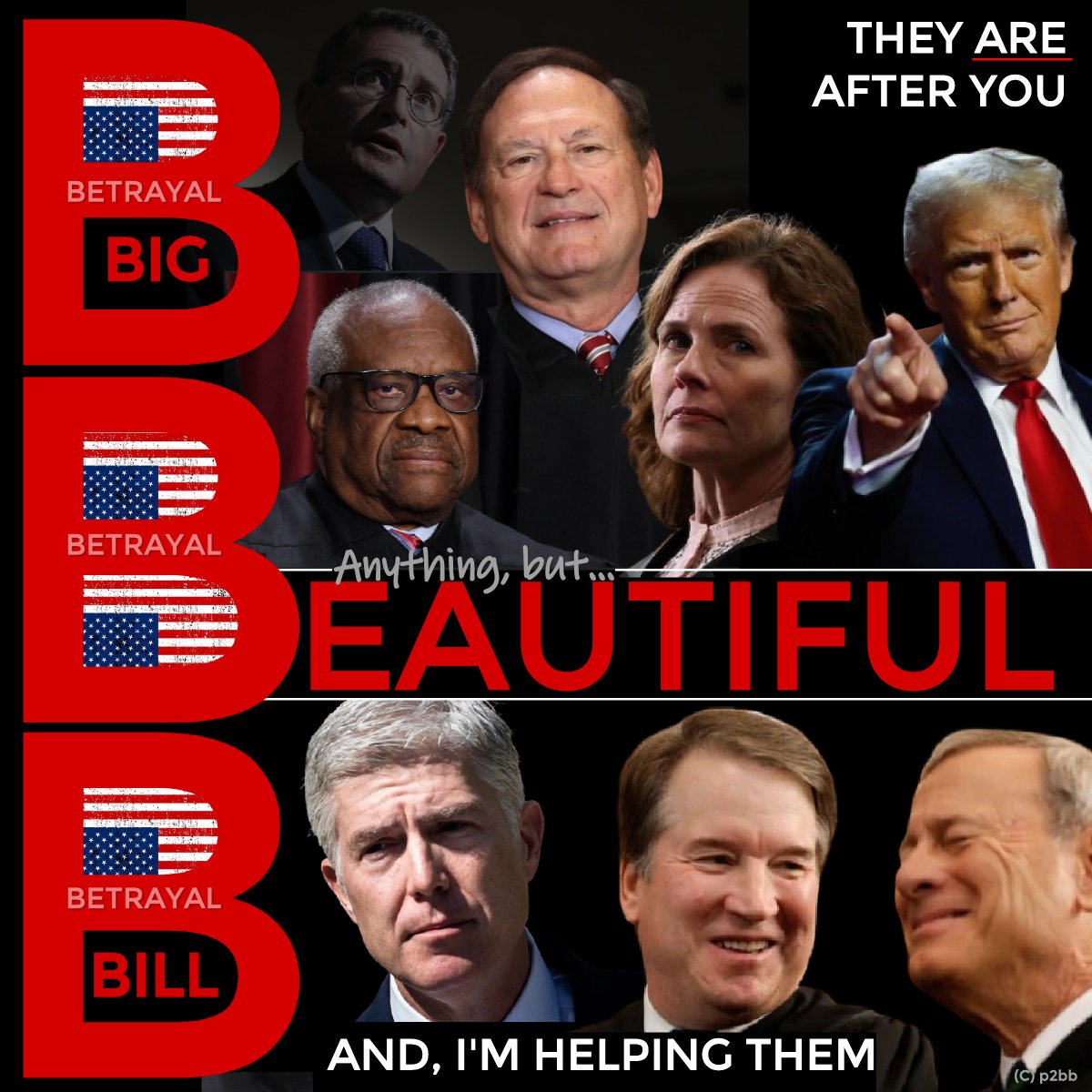 Big (anything but) Beautiful Bill
RIP USA 1776 - 2025

They ARE after you and I'm helping them.