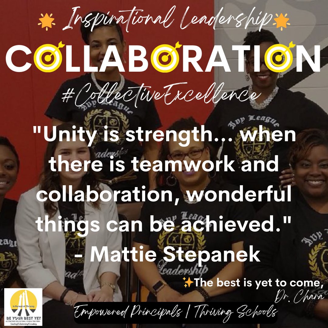 Collaboration. Quoted.

#CollectiveExcellence is key. 

#DrCharaChats
#BeYOURBestYet
#PrincipalPipeline