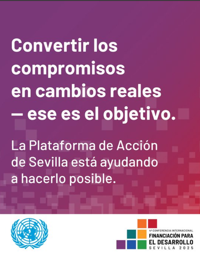 La Plataforma de Acción de Sevilla impulsa el paso del compromiso a la acción. Es una herramienta para que países, empresas y comunidades presenten planes concretos que generen cambios reales y mejoren vidas.

¡Conócela y difunde! lnk.bio/s/69fdd