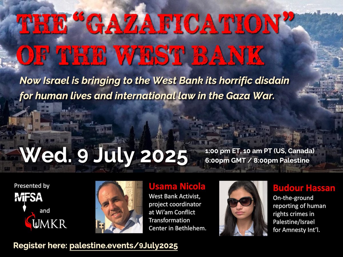 THE "GAZAFICATION" OF THE WEST BANK:
Israel is bringing to the West Bank its horrific disdain for human lives and int'l law in the Gaza War
July 9, 2025
Learn more and register now:
us20.campaign-archive.com/?e=[UNIQID]&u=…