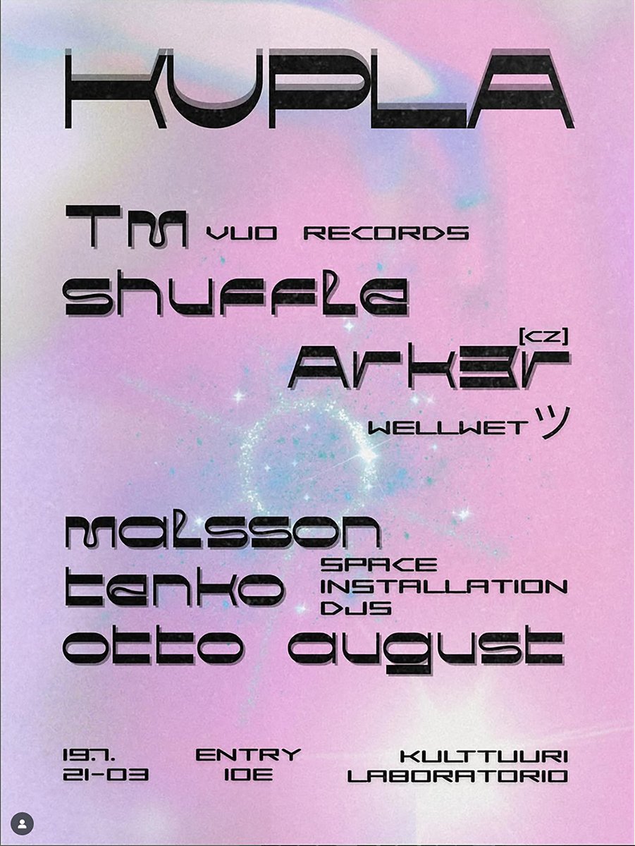pHinnWeb (@phinnweb) on Twitter photo Kupla. Sat 19 July 2025 @ Kulttuurilaboratorio, Pikisaarentie 15 B1 (Kutomo-rakennus), Oulu, Finland.
With: Tm Shuffle (Vuo Records), Ark3r (CZ) + Kupla residents Malsson, Tenko & Otto August.
urbanculture.fi/kulttuurilabor…
#clubs #TmShuffle #VuoRecords #Oulu #Finland #dubtechno Kupla. Sat 19 July 2025 @ Kulttuurilaboratorio, Pikisaarentie 15 B1 (Kutomo-rakennus), Oulu, Finland.
With: Tm Shuffle (Vuo Records), Ark3r (CZ) + Kupla residents Malsson, Tenko & Otto August.
urbanculture.fi/kulttuurilabor…
#clubs #TmShuffle #VuoRecords #Oulu #Finland #dubtechno