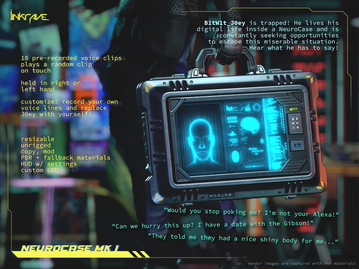 The NeuroCase holds a trapped mind, most likely the virtual brain of an unlucky rogue hacker caught in cyberspace. Touch the device to hear what B1tW1t_J0ey has to say!

Release now @ Mainstore!

► Mainstore:
maps.secondlife.com/secondlife/Oro…

#linkrave #secondlife