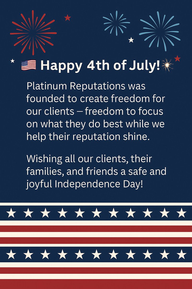 platreputations's tweet photo. 🇺🇸 Happy 4th of July! 🎆

Platinum Reputations was founded to create freedom for our clients — freedom to focus on what they do best while we help their reputation shine. Wishing all our clients, their families, and friends a safe and joyful Independence Day!

-Nick Collins https://t.co/yaXXd8mCVg
