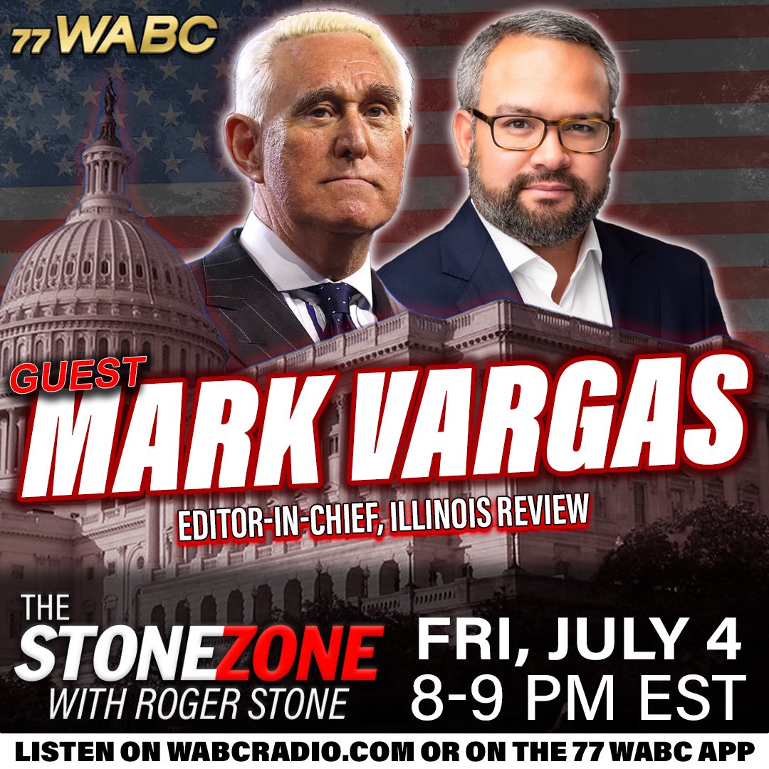 Roger Stone (@rogerjstonejr) on Twitter photo President Trump Signs Big Beautiful Bill on Independence Day + Illinois Gov. JB Pritzker Calls for Violence Against MAGA
<a href="/MarkAVargas/">Mark Vargas</a> of Illinois Review Joins The StoneZONE on 77WABC Radio!
🎧 LISTEN LIVE — 8 PM ET: WABCRadio.com President Trump Signs Big Beautiful Bill on Independence Day + Illinois Gov. JB Pritzker Calls for Violence Against MAGA
<a href="/MarkAVargas/">Mark Vargas</a> of Illinois Review Joins The StoneZONE on 77WABC Radio!
🎧 LISTEN LIVE — 8 PM ET: WABCRadio.com