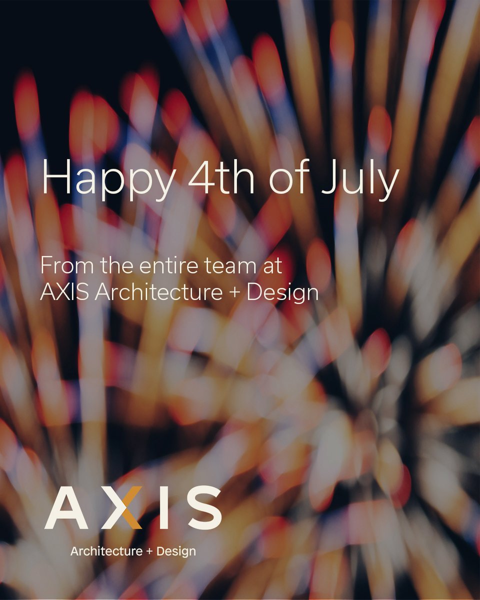 AXISArchDesign's tweet image. From the entire team at AXIS Architecture + Design, our best wishes for a festive and spirited Independence Day.