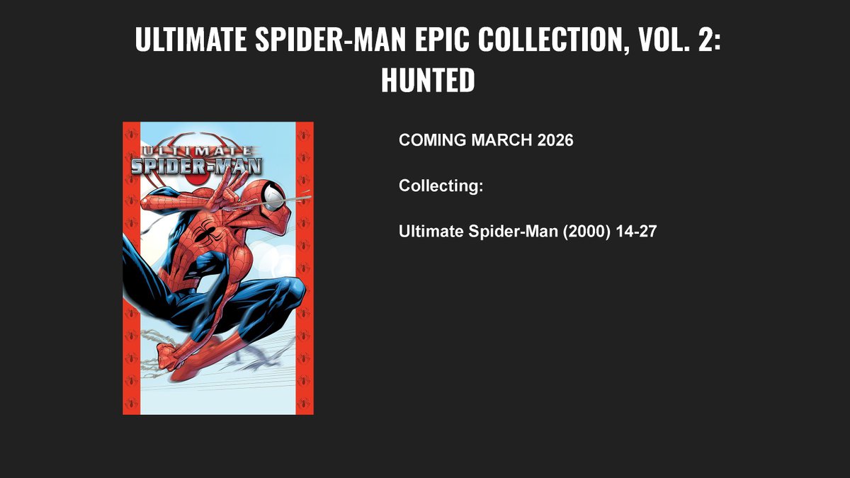epicmarvelpod's tweet photo. NEW EPIC COLLECTION COMING IN MARCH 2026! Ultimate Spider-Man Epic Collection, Vol. 2: Hunted
#marvel #epiccollection #marvelepiccollection #comics #marvelcomics #spiderman #ultimatespiderman https://t.co/lBtW3o88HE