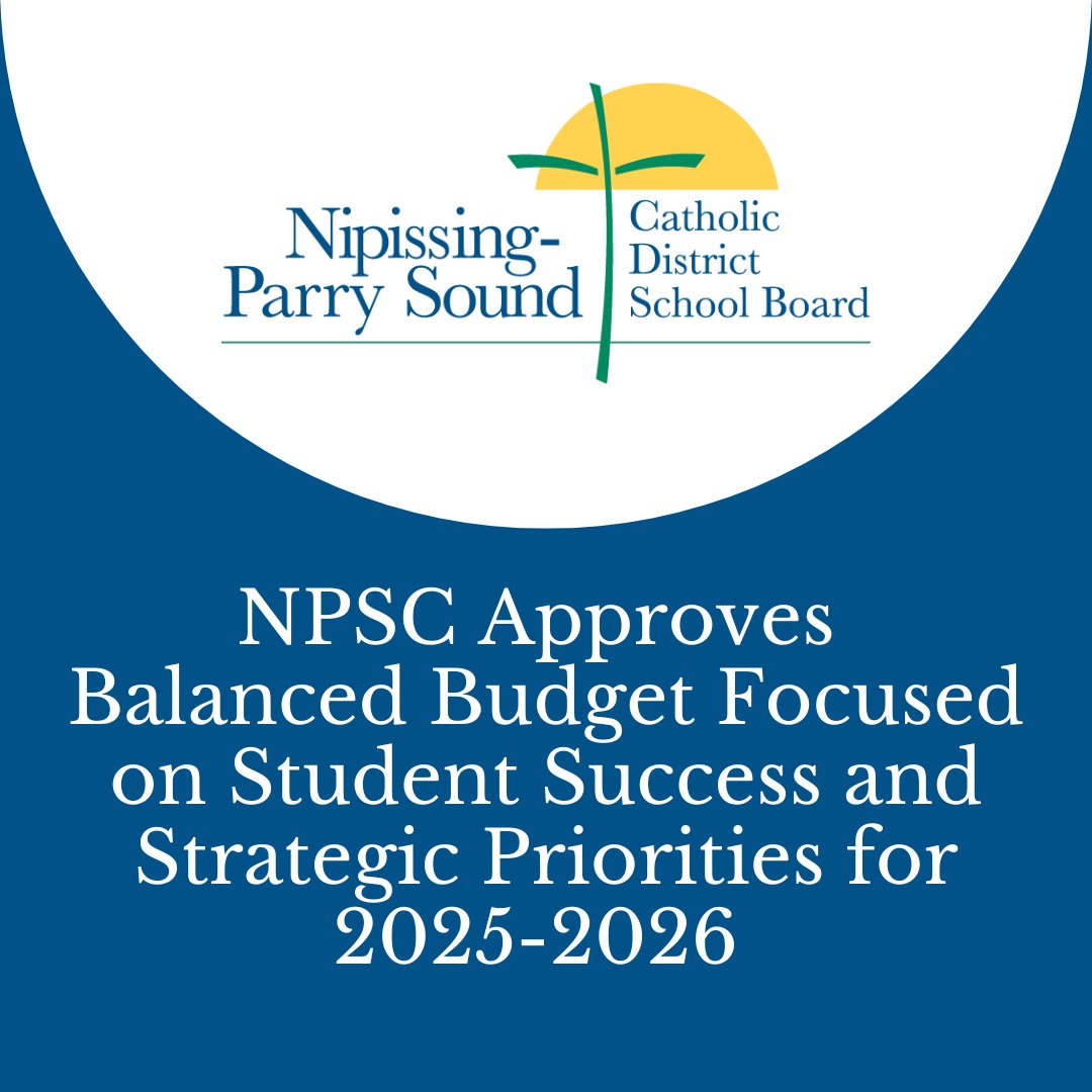 At a Special Board Meeting held on Thursday, July 3, 2025, the Nipissing-Parry Sound Catholic District School Board (NPSC) proudly approved its 2025-2026 budget for submission to the Ministry of Education. 

Read the full news release: npsc.ca/news/what_s_ne…