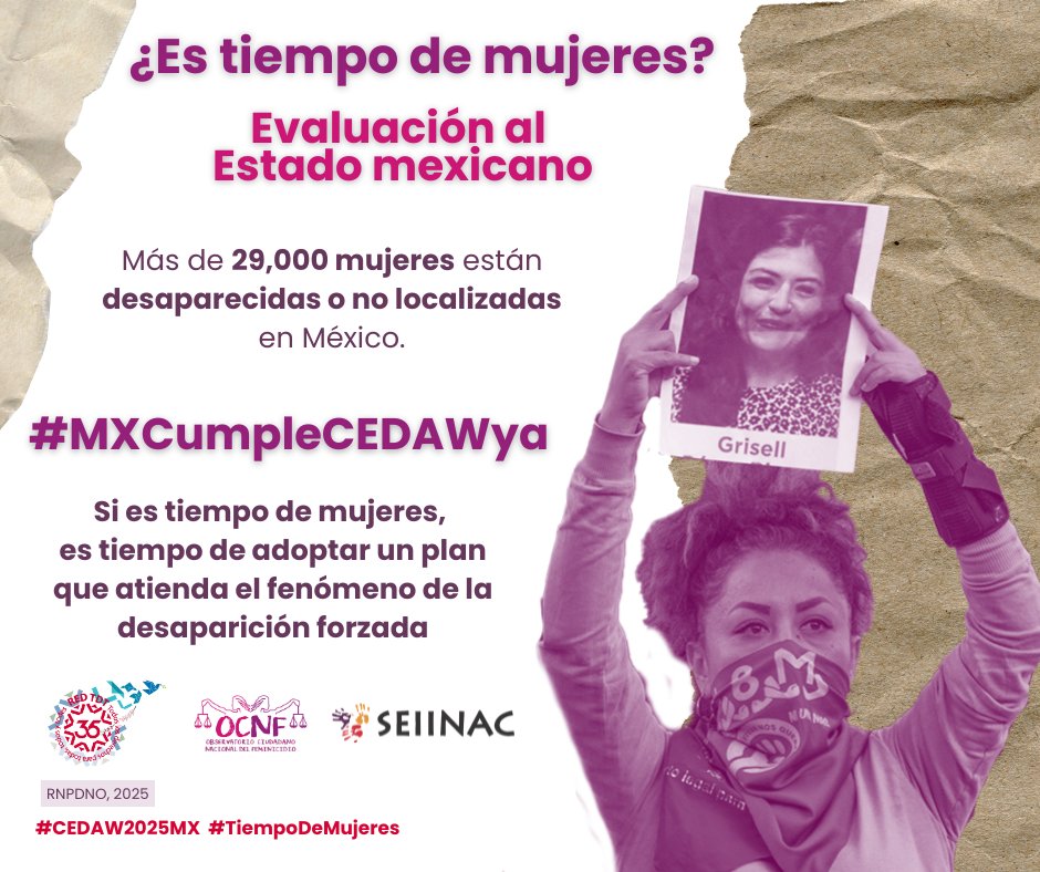 RedTDT's tweet image. En la reciente década, en México han desaparecido más de 29 mil mujeres. 🫥
Si #EsTiempoDeMujeres es tiempo de frenar la desaparición forzada de niñas y mujeres. Atender esta crisis con una perspectiva de género es fundamental.
#CEDAW2025MX #MXCumpleCEDAWYa
