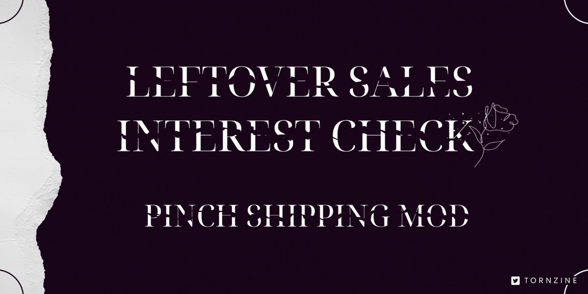 Leftovers Update! 

Interest check + Mod application 
We will be conducting an interest check for our leftover sales to help us plan our next steps! 
We are also considering bringing on a pinch shipping mod to assist, pending the results of this interest check! We are 1/