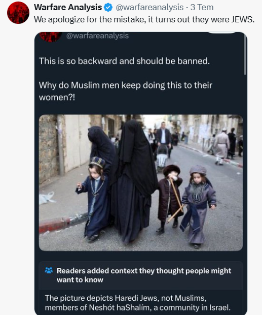 mustafarmagan's tweet photo. Batı'nın iki yüzlülüğü bu işte.

Havalı bir isme sahip @warfareanalysis hesabı aşağıdaki fotoğrafta yer alan aileyi Müslüman sanıp 'bu gericiliktir ve yasaklanmalıdır, Müslüman erkekler bunu kadınlarına neden layık görüyor?' diye hücuma geçmiş.

Buraya kadar klasik İslamofobik tutum deyip geçebiliriz ama devamı daha ilginç.

Fotoğraftaki kara çarşaflı kadınlar meğerse Müslüman değil, Yahudi imiş ve bu her şeyi tepeden tırnağa değiştirmiş. 

Hesap yaptığı bu hatadan dolayı Yahudilerden özür dilemiş.

İyi mi?