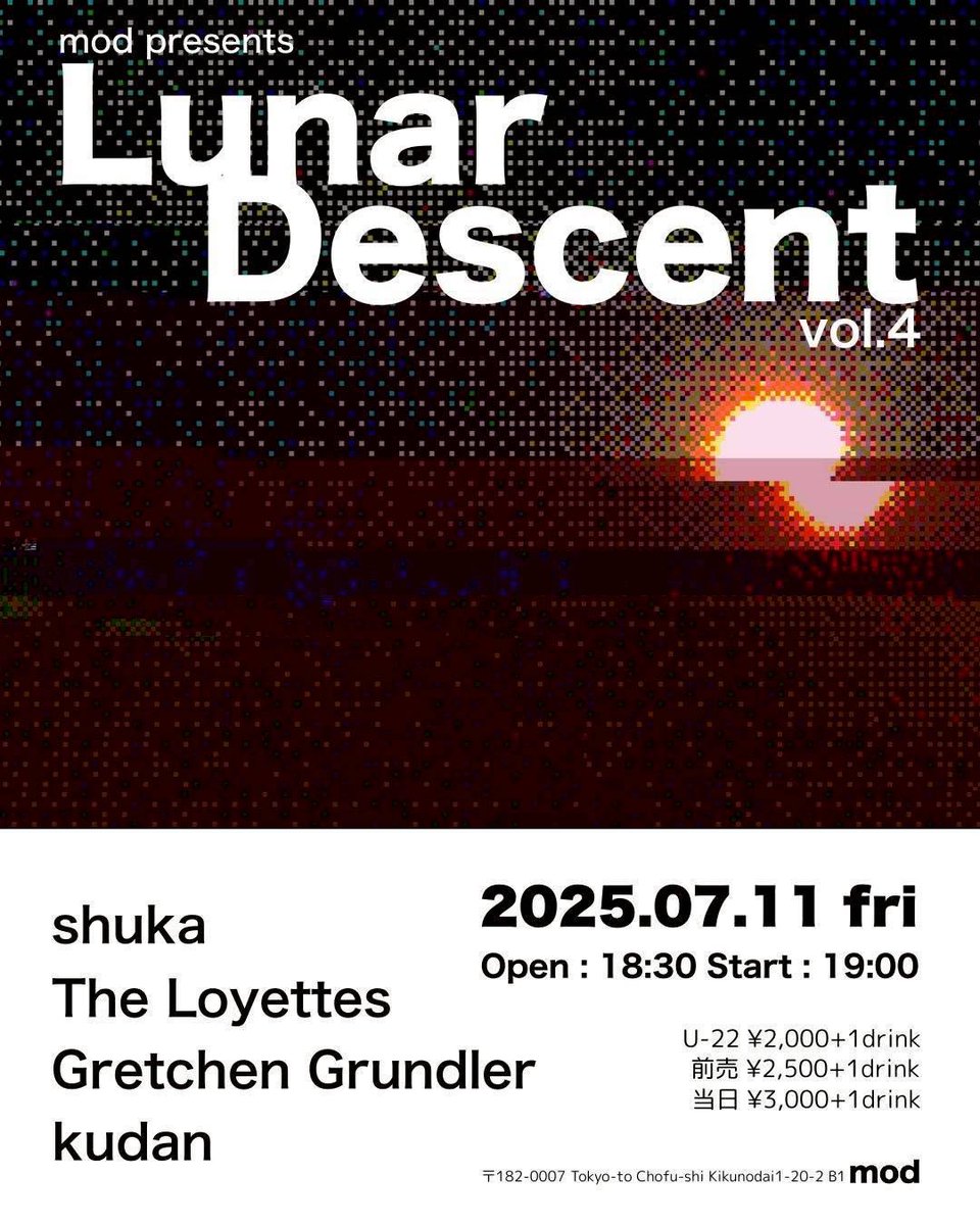 shibasakimod's tweet photo. 来週金曜日は “Lunar Descent” vol.5です！
無二の熱量を宿した4組が、夜の深みへと誘う。
繊細さと荒々しさが交錯する音の波に、心を委ねてください！

2025.07/11(金) 
mod presents “Lunar Descent” vol.5

Live :
shuka
@shuka_band
The Loyettes 
@theloyettes
Gretchen Grundler 
@gretchen_1030
kudan 
@kudan_band

Open：18:30 
Start：19:00 

TICKET： 
前売 ¥2,500+1drink 
当日 ¥3,000+1drink 
U-22 ¥2,000+1drink

チケットのご予約はこちらから👇
https://t.co/IFmCa1sGxO