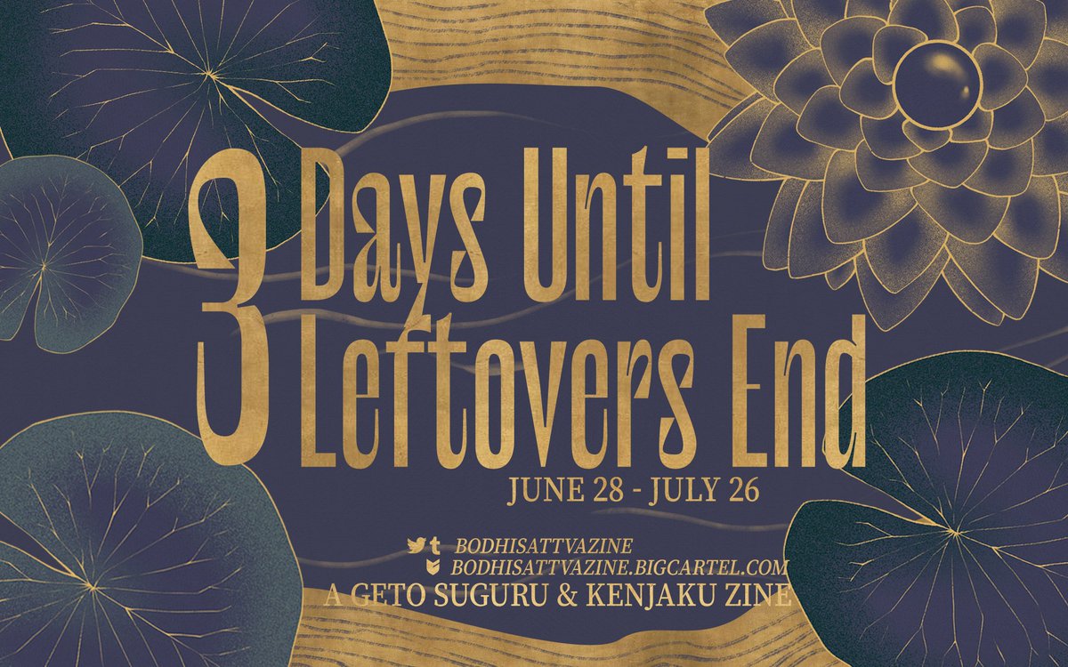 BodhisattvaZine's tweet image. 🪷Leftovers Close In 3 Days🪷
A reminder to all patrons that we cease sales on July 26 at 8PM PDT. There's still time, but be quick and decisive.