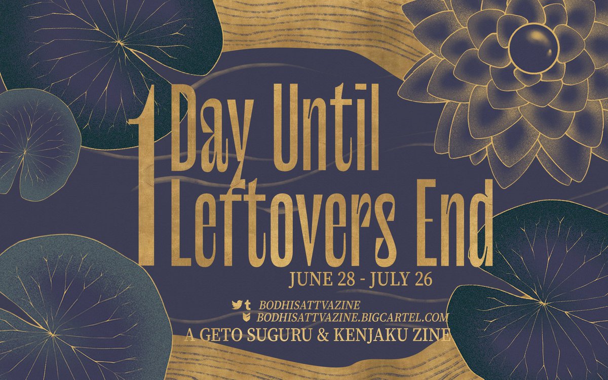 BodhisattvaZine's tweet image. 🪷Leftovers Close In 1 Day🪷
You have 24 hours to make your final decisions.