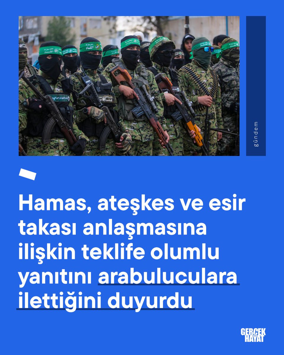 Hamas, ateşkes ve esir takası anlaşmasına ilişkin teklife olumlu yanıtını arabuluculara ilettiğini duyurdu