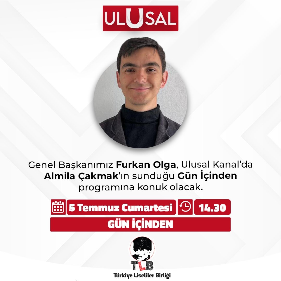 Türkiye Liseliler Birliği - TLB (@liselibirligi) on Twitter photo 📌Genel Başkanımız Furkan Olga, Ulusal Kanal'da Almila Çakmak’ın sunduğu Gün İçinden programına konuk olacak.
📆 5 Temmuz Cumartesi
⏰ Saat 14.30
🔗 <a href="/ulusalkanal/">Ulusal Kanal</a> 📌Genel Başkanımız Furkan Olga, Ulusal Kanal'da Almila Çakmak’ın sunduğu Gün İçinden programına konuk olacak.
📆 5 Temmuz Cumartesi
⏰ Saat 14.30
🔗 <a href="/ulusalkanal/">Ulusal Kanal</a>