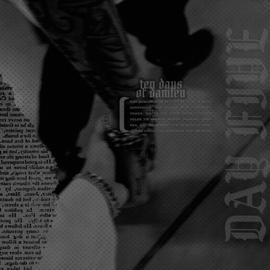 <a href="/bruisedwithsins/">𝐃𝐚𝐦𝐢𝐞𝐧.</a> 𝐃𝐚𝐲 𝐅𝐢𝐯𝐞: You embody midnight, a time that is both dangerous and filled with unspoken power. You’re the hour where silence holds its breath, where shadows sharpen, and you embody the tranquility preceding chaos, the darkness that beckons you.