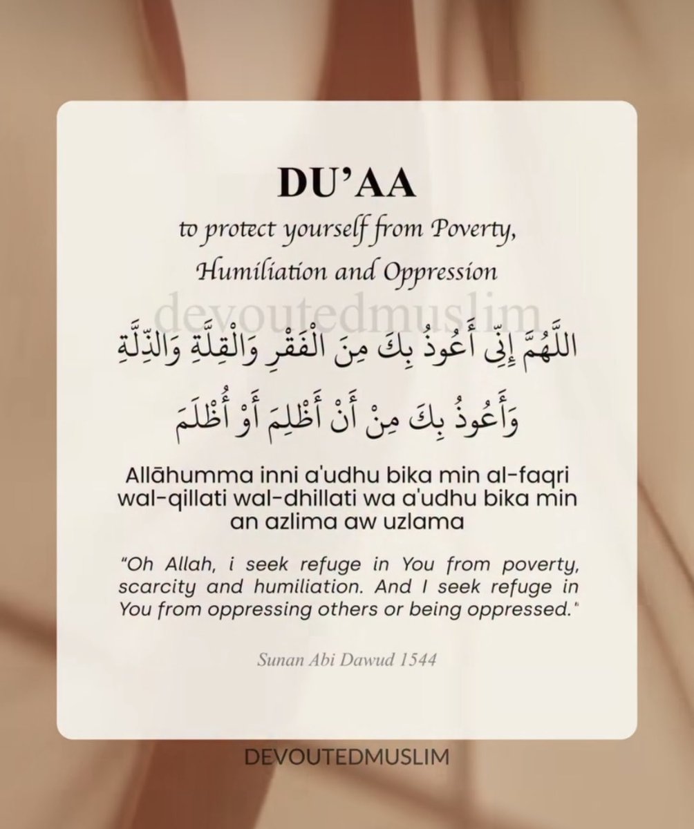 Du’aa 
 To Protect Yourself From Poverty, Humiliation And Oppression…🕋📿