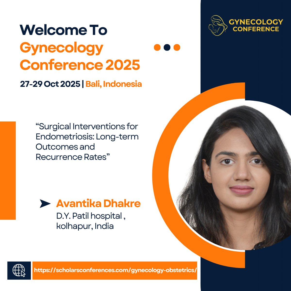 Elena John (@gynecology73535) on Twitter photo 🎤 Excited to welcome Avantika Dhakre from D.Y. Patil Hospital, India, to #GynecologyConference2025 in Bali 🇮🇩 (Oct 27–29)!
📢 Talk: Surgical Interventions for Endometriosis: Long-term Outcomes and Recurrence Rates
🔗 Register: scholarsconferences.com/gynecology-obs…
<a href="/ScholarsConfer1/">Scholars Conferences</a> 🎤 Excited to welcome Avantika Dhakre from D.Y. Patil Hospital, India, to #GynecologyConference2025 in Bali 🇮🇩 (Oct 27–29)!
📢 Talk: Surgical Interventions for Endometriosis: Long-term Outcomes and Recurrence Rates
🔗 Register: scholarsconferences.com/gynecology-obs…
<a href="/ScholarsConfer1/">Scholars Conferences</a>