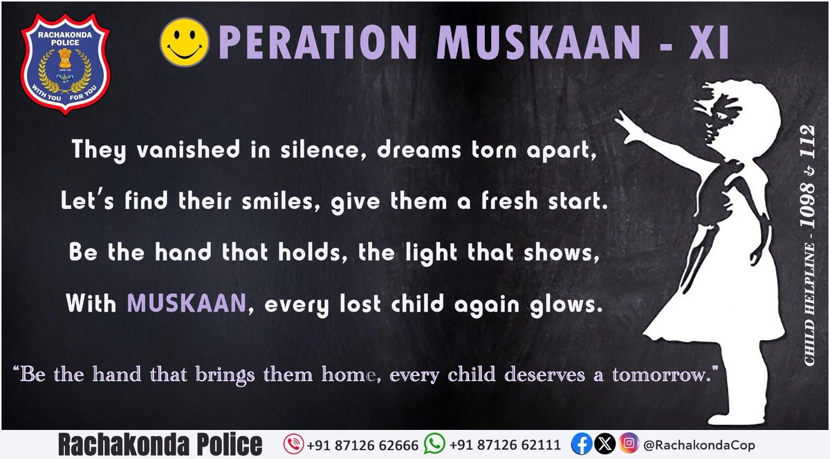 😊 OPERATION MUSKAAN - XI 
They vanished in silence, their dreams torn apart.
Let’s find their smiles—give them a fresh start.
Be the hand that holds, the light that shows—
With Muskaan, every lost child again glows.

#OperationMuskaanXI #SaveTheChildren #TogetherWeCan