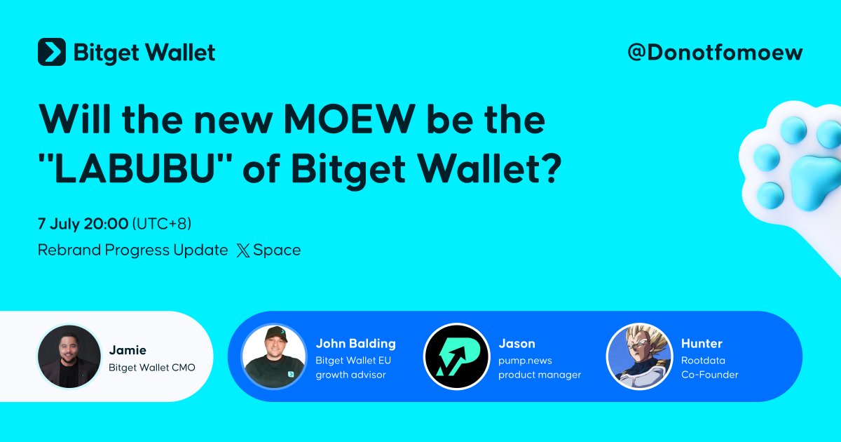 MOEW dev🩵😺 (@donotfomoew) on Twitter photo 1/2 🎧MOEW Rebrand Process Update AMA Upcoming!💥
Will the new MOEW be the "LABUBU" of Bitget Wallet?
🗓️ July 7th, 12 pm UTC
💰 Win 100,000 $MOEW:
1️⃣RT & ❤️
2⃣follow me & <a href="/MOEW_Agent/">MOEW AI Agent</a>
3⃣Comment on your question on MOEW Rebrand with your BASE address. 3 best questions will get 1/2 🎧MOEW Rebrand Process Update AMA Upcoming!💥
Will the new MOEW be the "LABUBU" of Bitget Wallet?
🗓️ July 7th, 12 pm UTC
💰 Win 100,000 $MOEW:
1️⃣RT & ❤️
2⃣follow me & <a href="/MOEW_Agent/">MOEW AI Agent</a>
3⃣Comment on your question on MOEW Rebrand with your BASE address. 3 best questions will get