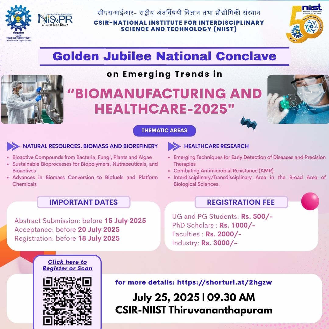 SMCC_NIScPR's tweet image. 🧪 Conclave on Biomanufacturing &amp;amp; Healthcare–2025 | July 25 @csir_niist 

Discover breakthroughs in bioresources, bioprocessing &amp;amp; healthcare innovation.

🔗 Register now: shorturl.at/2hgzw

#Biomanufacturing2025 #Bioeconomy #BiotechIndia #HealthcareInnovation