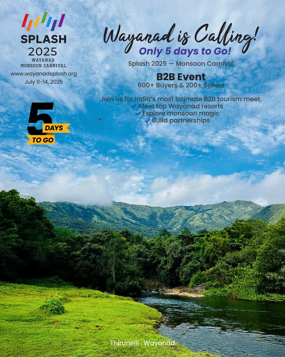 WayanadSplashdm's tweet photo. 5 Days to Go! 🌧️🌿 Wayanad is Calling!
Splash 2025 – Monsoon Carnival is almost here!
Join 600+ buyers &amp; 200+ sellers at India’s most exclusive B2B tourism meet.
📍July 11–14, 2025 | Saptha Resort &amp; Spa, Wayanad
🗓️Mark Your Calendar – Don’t Miss It!

#splash2025 https://t.co/j9V1ZJYTrq