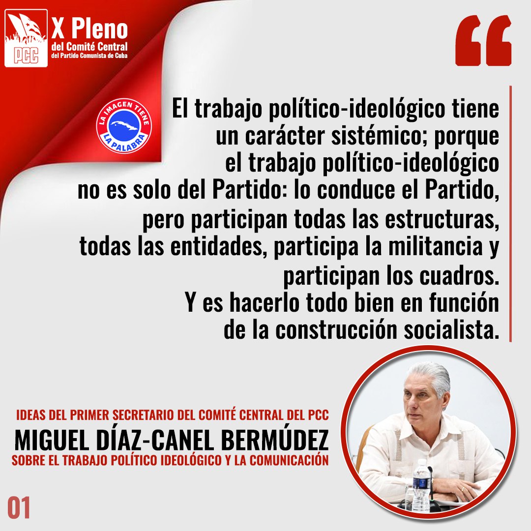 🟢🔵| Ideas del 1er Secretario del CC del PCC, <a href="/DiazCanelB/">Miguel Díaz-Canel Bermúdez</a>  en el #XPlenoCC  sobre el trabajo político ideológico y la comunicación