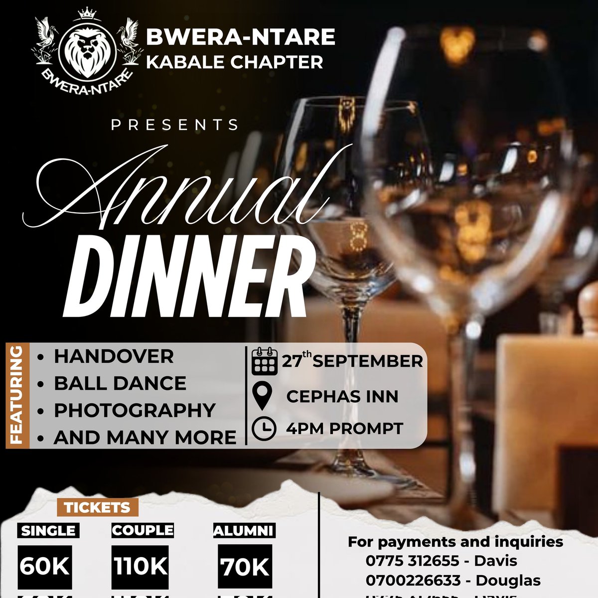 The Bwera-Ntare Kabale Chapter warmly invites you to our Annual Dinner - an evening of elegance, connection, and celebration.

📅 September 27th
⏰ 4 PM
📍 Cephas Inn, Kabale

Come ready to make memories, celebrate milestones, and enjoy the company of fellow alumni and friends