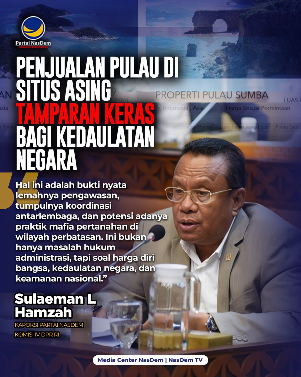Anggota Komisi IV DPR dari Fraksi Partai NasDem Sulaeman L. Hamzah menyoroti dugaan penjualan empat pulau di Anambas, Kepulauan Riau. Menurutnya, isu penjualan pulau-pulau di Anambas ini bukti lemahnya atau bobroknya pengawasan dan juga ancaman nyata bagi kedaulatan NKRI. 

Ia
